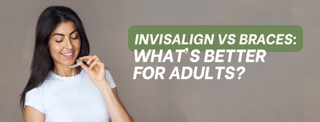 image says invisalign vs braces what is better for adults